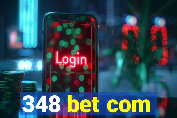 348 bet com